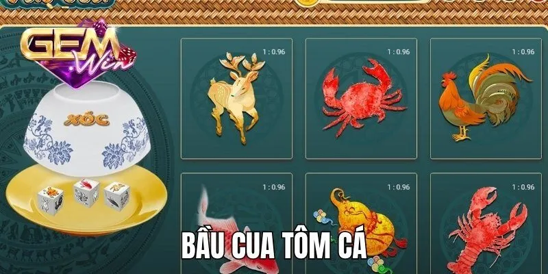 Bầu Cua Tôm Cá - Hướng Dẫn Chơi Hay Nhất 2025 Tại Gemwin
